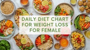 Daily Diet Chart for Weight Loss for females