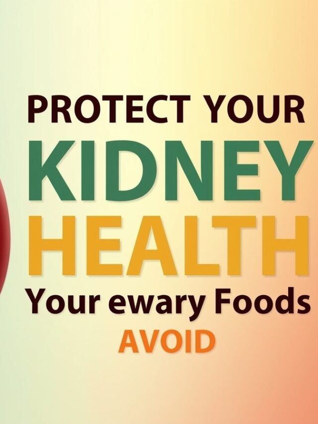 protect Your Kidney To Avoid these Foods
